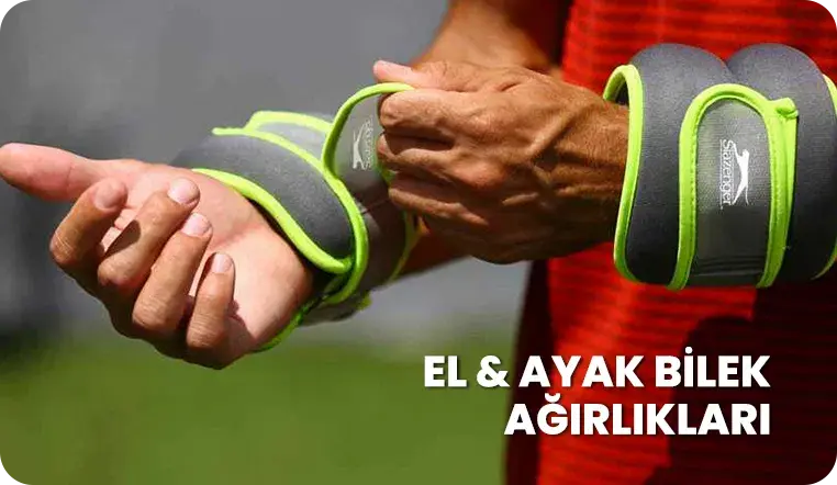El & Ayak Bilek Ağırlıkları